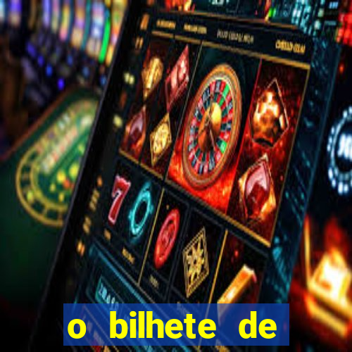 o bilhete de loteria dublado download utorrent